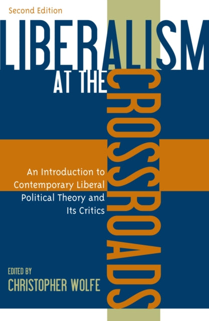 Liberalism at the Crossroads