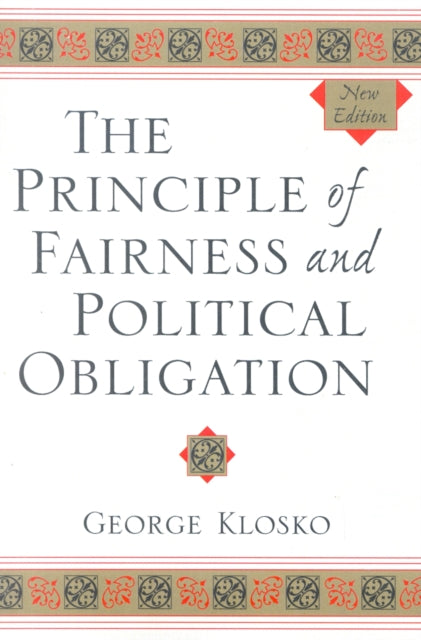 Book cover of: Principle of Fairness and Political Obligation
