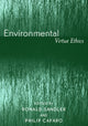 Book cover of: Environmental Virtue Ethics