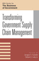 Book cover of: Transforming Government Supply Chain Management. By: Jacques S. Gansler