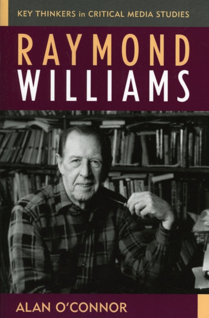 Book cover of: Raymond Williams. By: Alan O'Connor