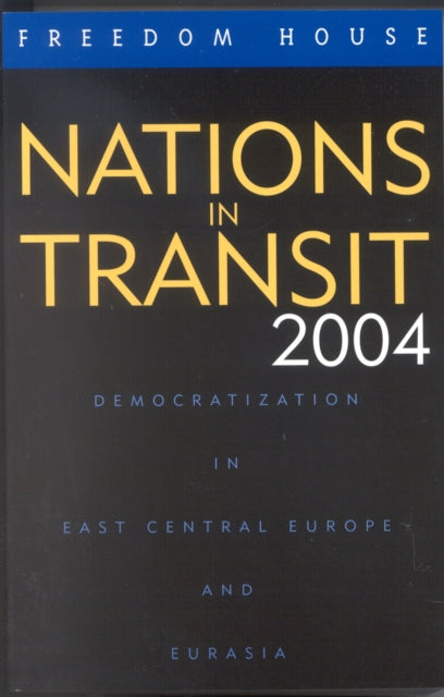 Book cover of: Nations in Transit 2004. By: Freedom House