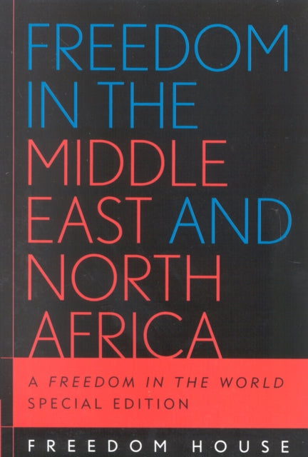 Book cover of: Freedom in the Middle East and North Africa. By: Freedom House