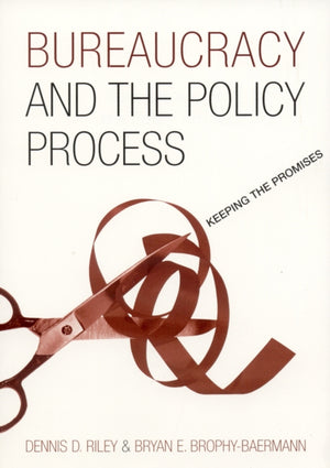 Bureaucracy and the Policy Process