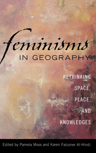 Book cover of: Feminisms in Geography. By: Pamela Moss