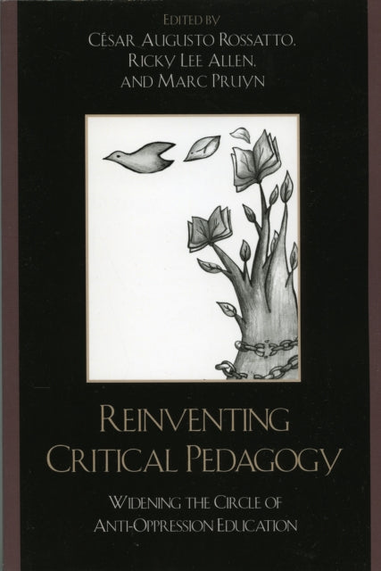 Book cover of: Reinventing Critical Pedagogy. By: Ricky Lee Allen