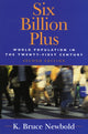 Book cover of: Six Billion Plus. By: K. Bruce Newbold
