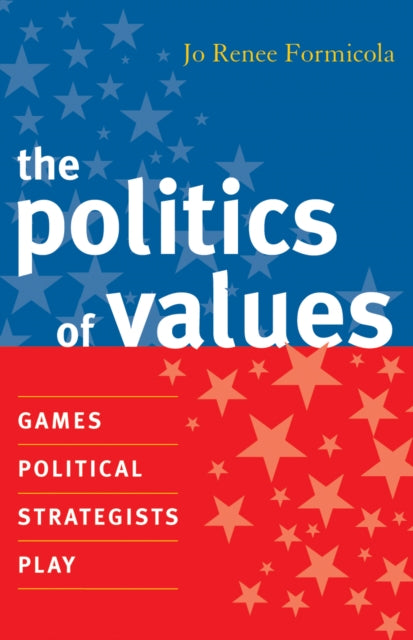 Book cover of: Politics of Values. By: Jo Renee Formicola, Formicola Jo