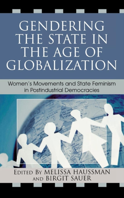 Book cover of: Gendering the State in the Age of Globalization. By: Melissa Haussman