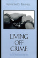 Book cover of: Living Off Crime