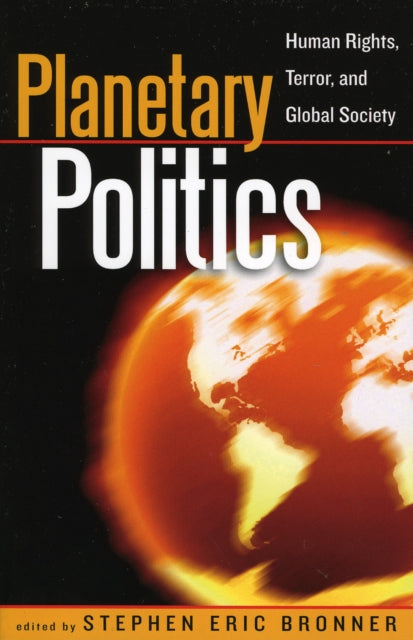 Book cover of: Planetary Politics. By: Stephen Eric Bronner