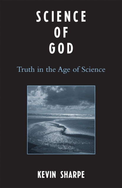 Book cover of: Science of God. By: Kevin Sharpe