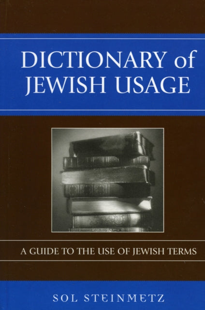 Book cover of: Dictionary of Jewish Usage. By: Sol Steinmetz