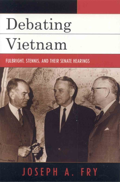 Book cover of: Debating Vietnam. By: Joseph A. Fry