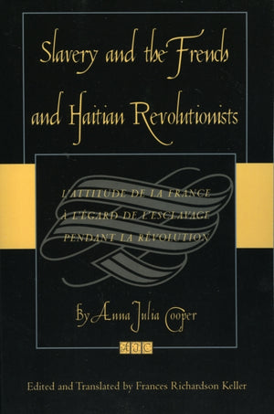 Slavery and the French and Haitian Revolutionists
