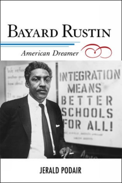 Book cover of: Bayard Rustin. By: Jerald E. Podair