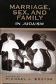 Book cover of: Marriage, Sex and Family in Judaism