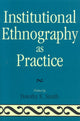 Book cover of: Institutional Ethnography as Practice