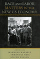 Book cover of: Race and Labor Matters in the New U.S. Economy
