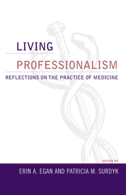 Book cover of: Living Professionalism. By: Erin A. Egan