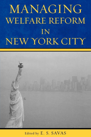 Managing Welfare Reform in New York City