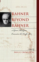 Book cover of: Rahner beyond Rahner. By: Paul G. Crowley S.J.