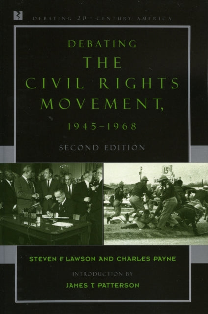 Book cover of: Debating the Civil Rights Movement, 1945–1968. By: Steven F. Lawson