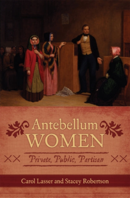 Book cover of: Antebellum Women. By: Carol Lasser