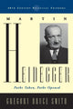 Book cover of: Martin Heidegger. By: Gregory Bruce Smith