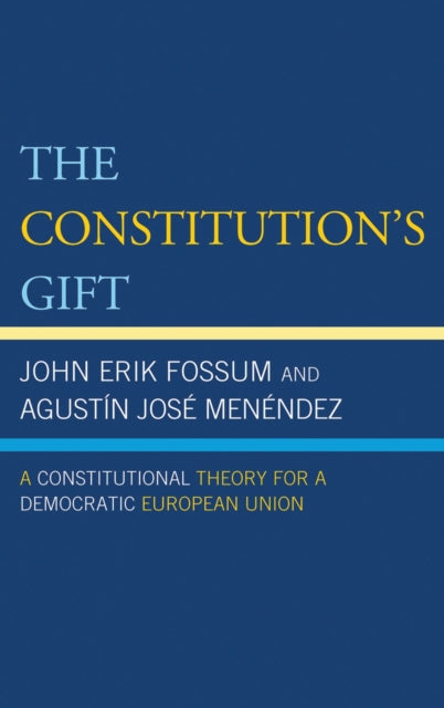 Book cover of: Constitution's Gift. By: John Erik Fossum