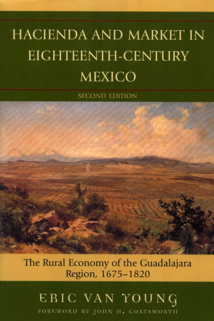 Book cover of: Hacienda and Market in Eighteenth-Century Mexico. By: Eric Van Young