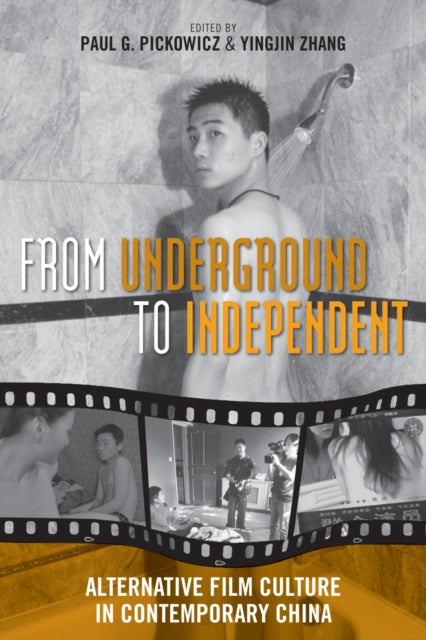 Book cover of: From Underground to Independent. By: Paul G. Pickowicz