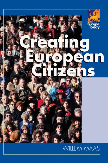Book cover of: Creating European Citizens. By: Willem Maas