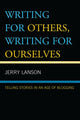 Book cover of: Writing for Others, Writing for Ourselves. By: Jerry Lanson