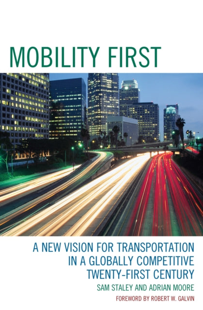 Book cover of: Mobility First. By: Sam Staley