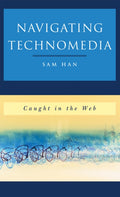 Navigating Technomedia