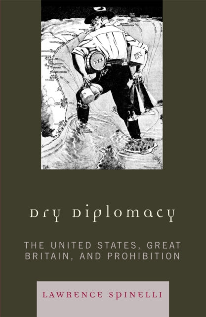 Book cover of: Dry Diplomacy. By: Lawrence Spinelli
