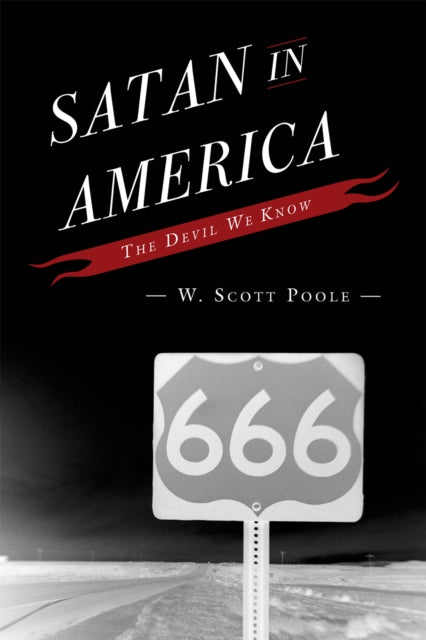 Book cover of: Satan in America. By: W. Scott Poole