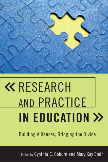 Book cover of: Research and Practice in Education. By: Cynthia E. Coburn