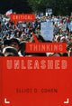 Book cover of: Critical Thinking Unleashed. By: Elliot D. Cohen