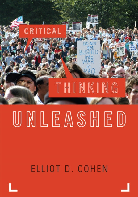Book cover of: Critical Thinking Unleashed. By: Elliot D. Cohen