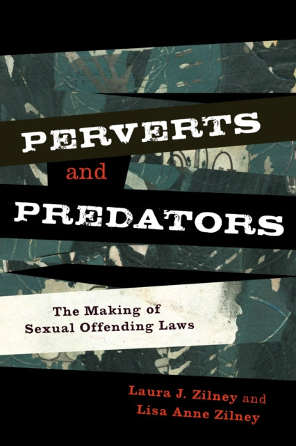 Book cover of: Perverts and Predators. By: Laura J. Zilney