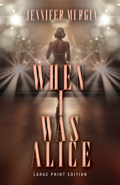 Book cover of: When I Was Alice. By: Jennifer Murgia
