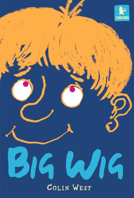 Book cover of: Big Wig. By: Colin West