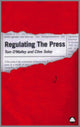 Book cover of: Regulating the Press