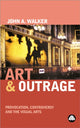 Book cover of: Art & Outrage. By: John A. Walker