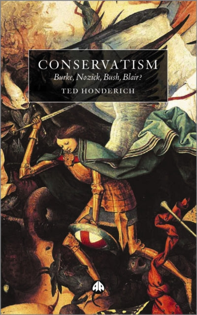 Book cover of: Conservatism. By: Ted Honderich