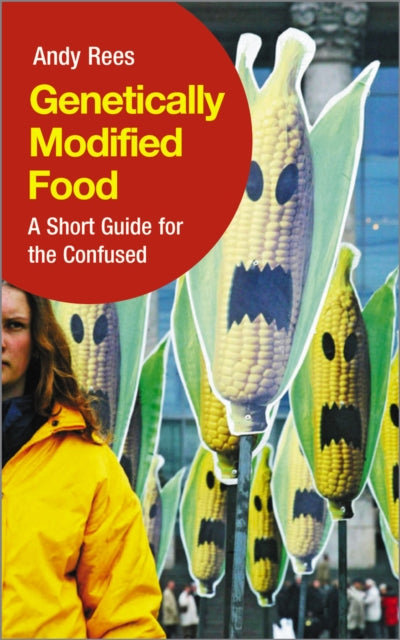 Book cover of: Genetically Modified Food. By: Andy Rees
