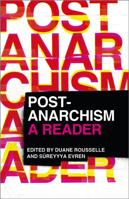 Book cover of: Post-Anarchism. By: Duane Rousselle