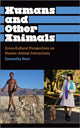 Book cover of: Humans and Other Animals